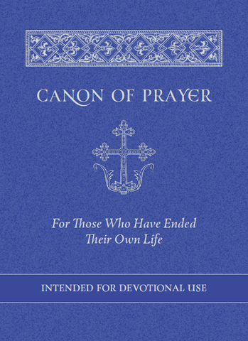 Canon of Prayer for Those Who Have Ended Their Own Life