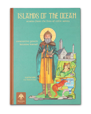Islands of the Ocean: Stories from the Lives of the Celtic Saints (Ganotis/Kormali 2022)