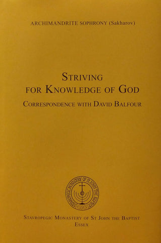 Striving For Knowledge of God  (St Sophrony - 2016)