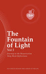 The Fountain of Light Vol 3: Journey to the Resurrection | Holy Week Reflections (Bp Emilianos 2024)