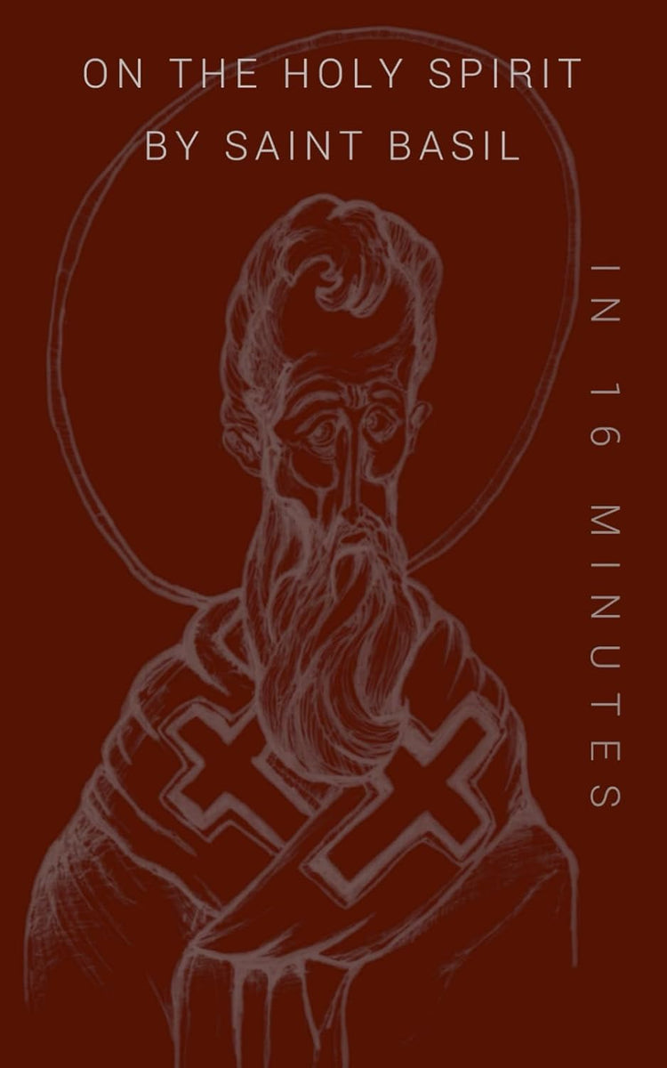 On The Holy Spirit by St Basil in 16 Minutes (Adams 2023) St