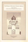 The Russian Orthodox Church Abroad: A Short History (St John of Shanghai and San Francisco 1997)