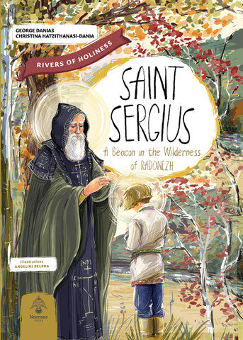 Saint Sergius; A Beacon in the Wilderness of Radonezh (Danias -