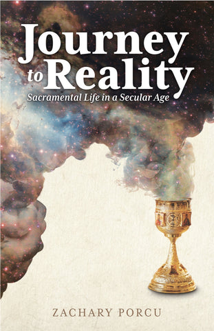 Journey to Reality: Sacramental Life in a Secular Age (Porcu 2024)