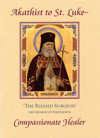 Akathist to St Luke the Blessed Surgeon