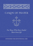 Canon of Prayer for Those Who Have Ended Their Own Life