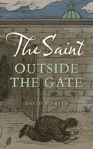 The Saint Outside the Gate (Smith 2024)