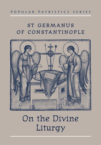 On the Divine Liturgy (St. Germanus of Constantinople)