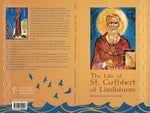 The Life of St. Cuthbert of Lindisfarne (St. Bede of Jarrow -