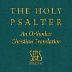 The Holy Psalter (St Tikhon's Seminary Press 2024)