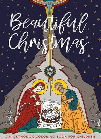 Beautiful Christmas:  An Orthodox Coloring Book for Children (Gilbert - 2019)