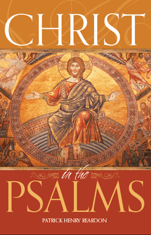 Christ in the Psalms (Reardon 2011)