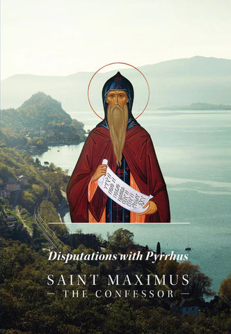 Disputations with Pyrrhus (St Maximus the Confessor)