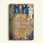 The Splendor of Time: Time and Eternity in Eastern Christian Thought (ed. Mother Nectaria McLees 2025)