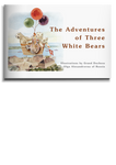 The Adventures of Three White Bears (2012)