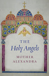 The Holy Angels (Mother Alexandra 1981/2019)