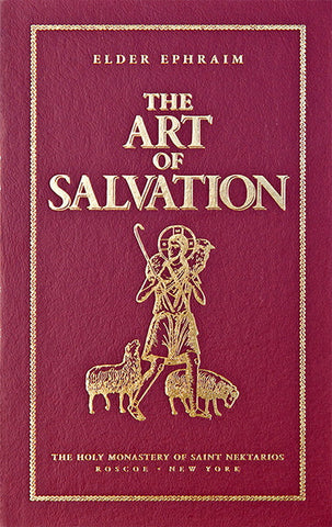 The Art of Salvation by Elder Ephraim (2014)