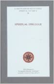 Spiritual Counsels, Volume III:  Spiritual Struggles:  (St. Paisios - 2010)