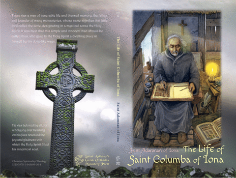 The Life of Saint Columba of Iona:  St. Adamnan of Iona - 2019