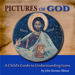 Pictures of God:  A Child's Guide to Understanding Icons - John Skinas (2009)