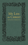 My Life in Christ by St John of Kronstadt