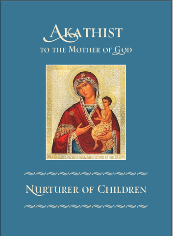 Akathist to the Mother of God Nurturer of Children