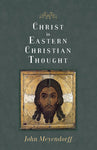 Christ in Eastern Christian Thought