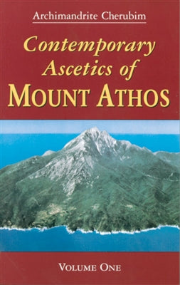 Contemporary Ascetics of Mount Athos Vol. 1 (Archimandrite Cherubim Karambelas - 1992)