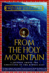 From the Holy Mountain: A Journey among the Christians of the Middle East