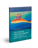 On Divine Philanthropy: From Plato to John Chrysostom