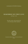Remember Thy First Love: The Three Stages of the Spiritual Life in the Theology of Elder Sophrony (Hardback)