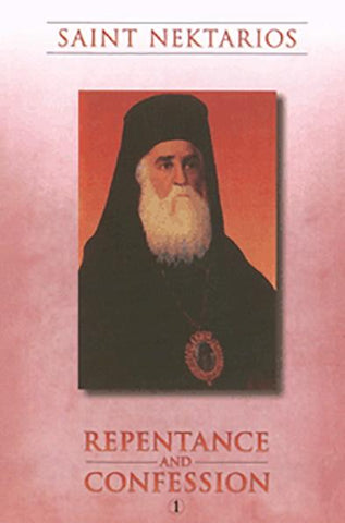Repentance and Confession By Saint Nektarios of Pentapolis