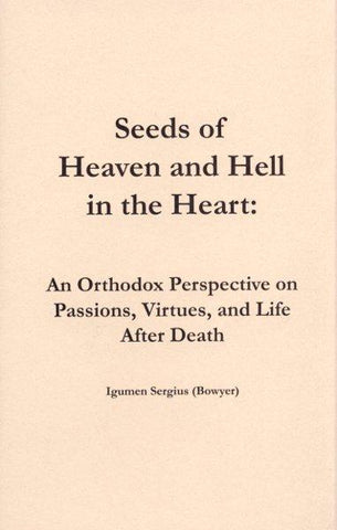 Seeds of Heaven and Hell