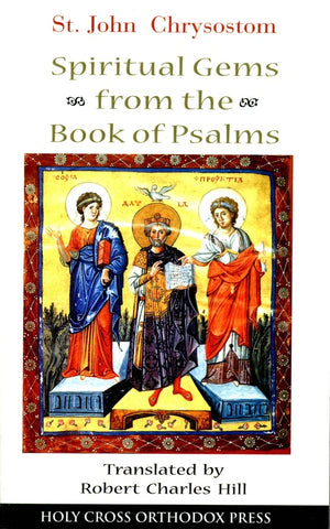 Spiritual Gems from the Book of Psalms by St John Chrysostomos