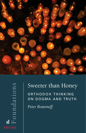 Sweeter than Honey: Orthodox Thinking on Dogma and Truth