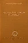 The Engraving of Christ in Man's Heart - Hardcover