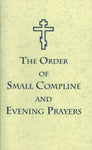 The Order of Small Compline and Evening Prayer
