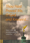 Thou Hast Proved Me O God, and Knowest... The Life of Hieromonk Vasily (Roslyakov)