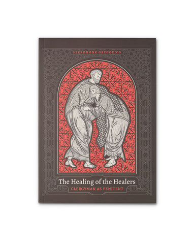 Healing of the Healers: Clergyman as Penitent (Hieromonk Gregarios)