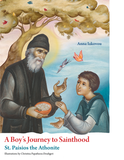 A Boy’s Journey to Sainthood: St. Paisios the Athonite