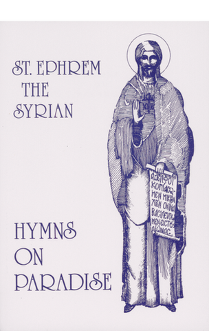 Hymns on Paradise - St. Ephrem the Syrian (1997)