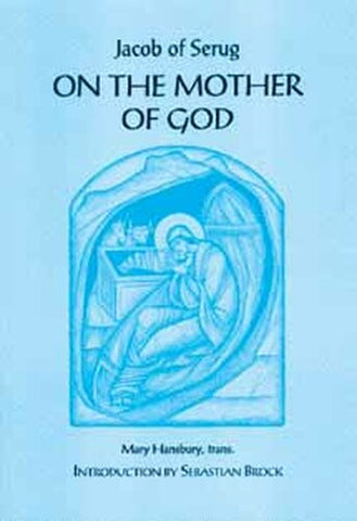 On the Mother of God: Jacob of Serug