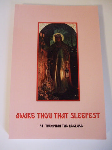 Awake Thou That Sleepest - St. Theophan the Recluse and St. Tikhon (2022)