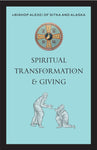 Spiritual Transformation & Giving (Bishop Alexei - 2023)